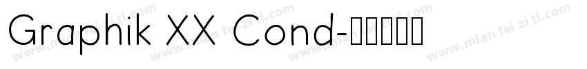 Graphik XX Cond字体转换